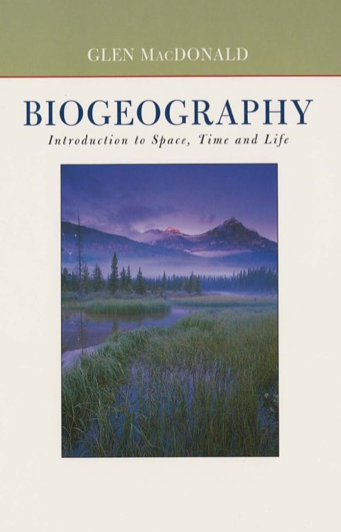 Cover image for book Biogeography: Introduction to Space, Time, and Life