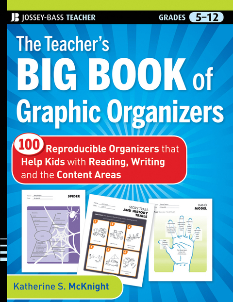 Cover image for book The Teacher's Big Book of Graphic Organizers: 100 Reproducible Organizers that Help Kids with Reading, Writing, and the Content Areas