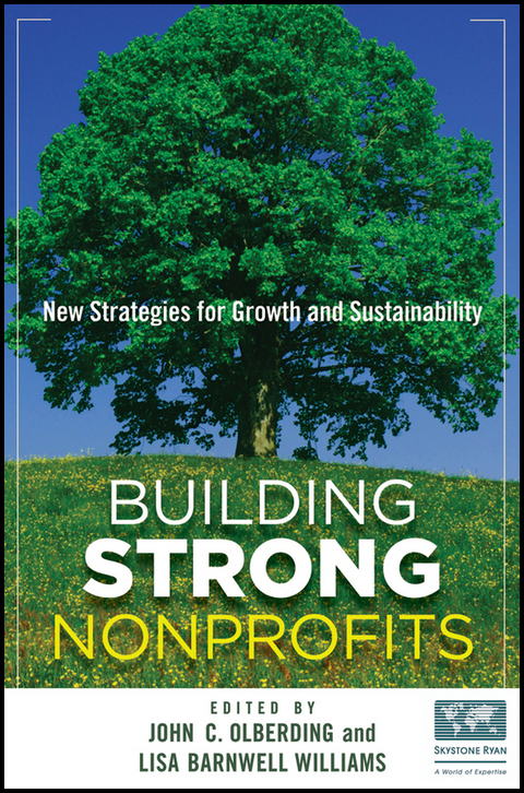 Cover image for book Building Strong Nonprofits: New Strategies for Growth and Sustainability