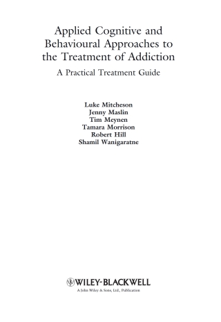 Applied Cognitive and Behavioural Approaches to the Treatment of Addiction
