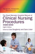The Royal Marsden Hospital Manual of Clinical Nursing Procedures, Student Edition - Lisa Dougherty, Sara Lister