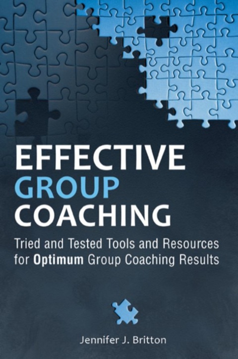 Cover image for book Effective Group Coaching: Tried and Tested Tools and Resources for Optimum Coaching Results