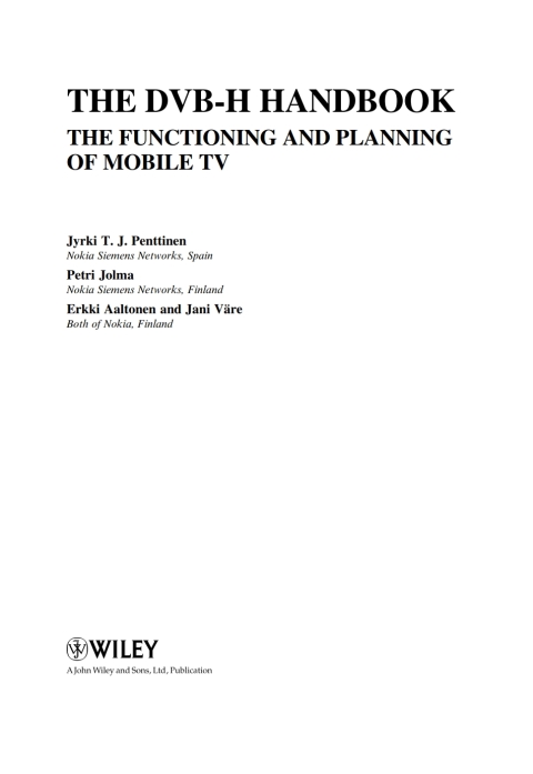 Cover image for book The DVB-H Handbook: The Functioning and Planning of Mobile TV
