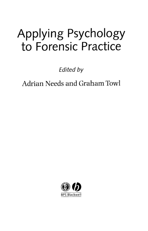 Applying Psychology to Forensic Practice 