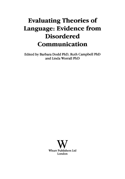 Cover image for book Evaluating Theories of Language: Evidence from Disordered Communication
