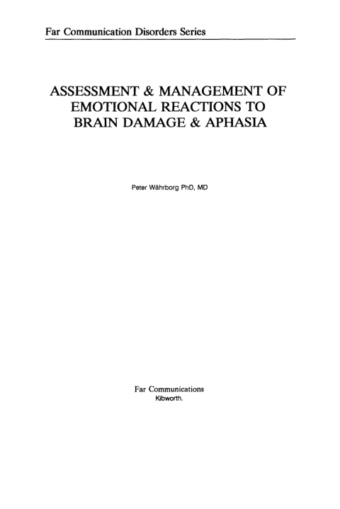 Cover image for book Assessment and Management of Emotional and Psychosocial Reactions to Brain Damage and Aphasia