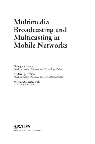 Multimedia Broadcasting and Multicasting in Mobile Networks