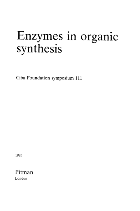 Enzymes in Organic Synthesis 