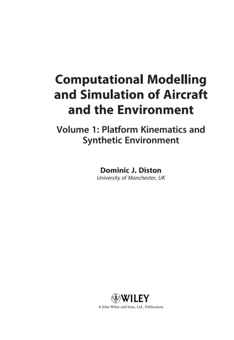 Computational Modelling and Simulation of Aircraft and the Environment, Volume 1 