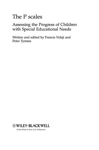The P scales: Assessing the Progress of Children with Special Educational Needs