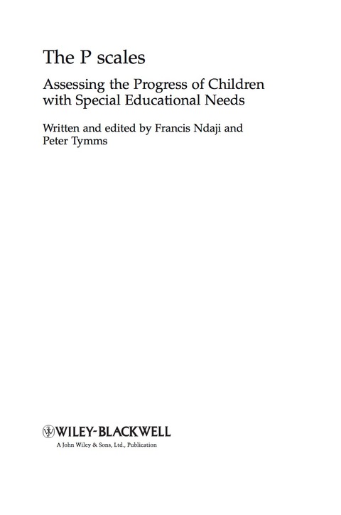 Cover image for book The P scales: Assessing the Progress of Children with Special Educational Needs