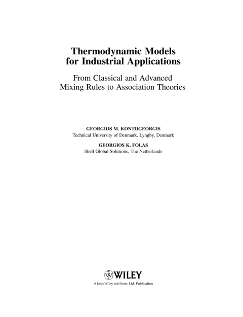 Cover image for book Thermodynamic Models for Industrial Applications: From Classical and Advanced Mixing Rules to Association Theories