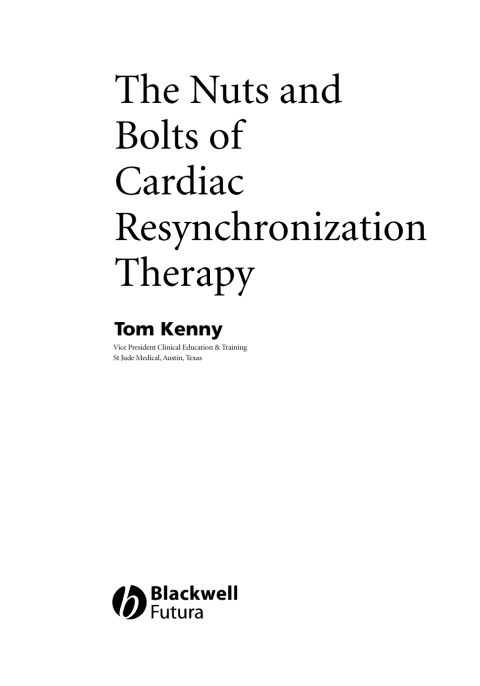 The Nuts and Bolts of Cardiac Resynchronization Therapy 