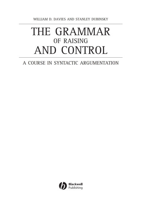 The Grammar of Raising and Control: A Course in Syntactic Argumentation 