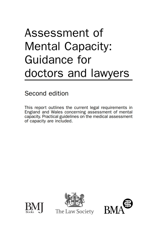 Cover image for book Assessment of Mental Capacity: Guidance for Doctors and Lawyers