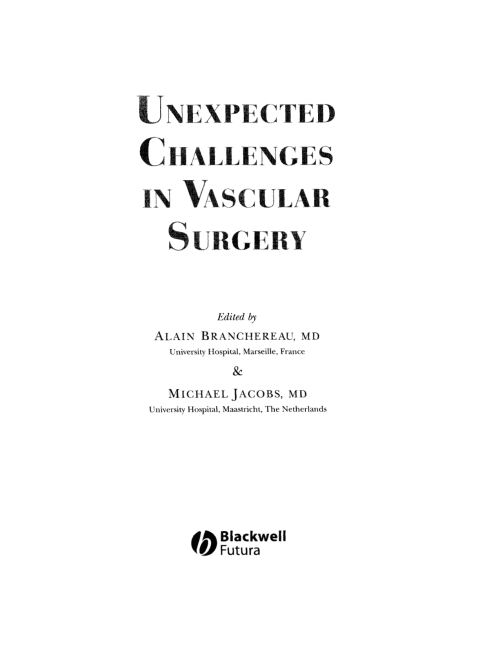 Unexpected Challenges in Vascular Surgery 
