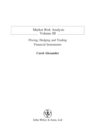 Market Risk Analysis, Pricing, Hedging and Trading Financial Instruments