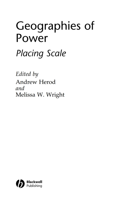 Geographies of Power: Placing Scale 