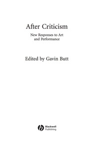 After Criticism: New Responses to Art and Performance