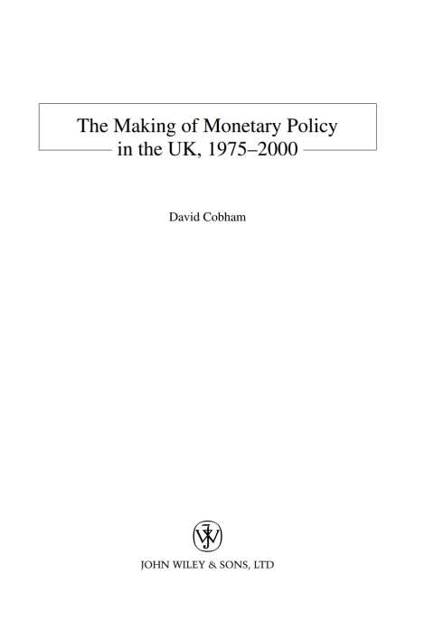 Cover image for book The Making of Monetary Policy in the UK, 1975-2000