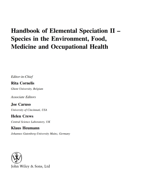 Handbook of Elemental Speciation II: Species in the Environment, Food, Medicine and Occupational Health 