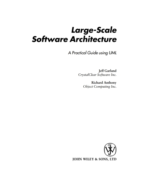 Cover image for book Large-Scale Software Architecture: A Practical Guide using UML