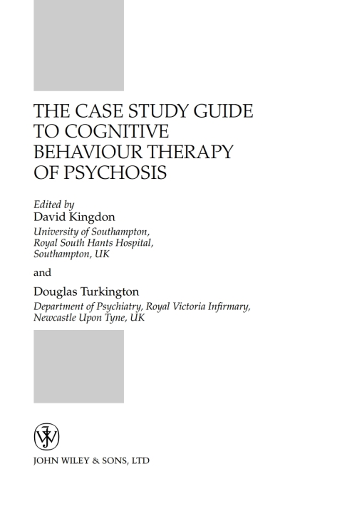 The Case Study Guide to Cognitive Behaviour Therapy of Psychosis 