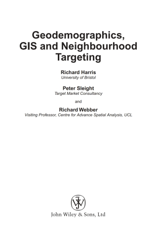 Geodemographics, GIS and Neighbourhood Targeting