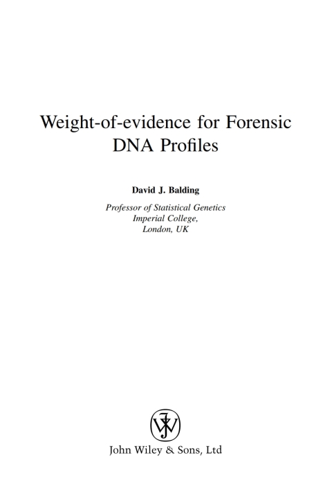 Weight-of-Evidence for Forensic DNA Profiles 
