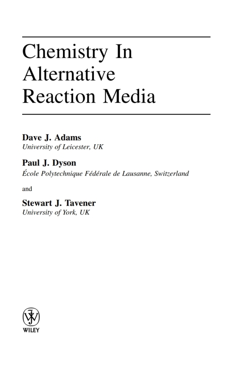 Chemistry In Alternative Reaction Media 