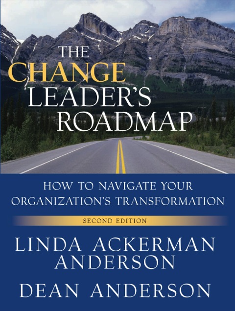 Cover image for book The Change Leader's Roadmap: How to Navigate Your Organization's Transformation