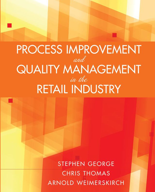 Process Improvement and Quality Management in the Retail Industry