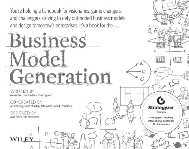 Business Model Generation a Handbook for Visionaries Game Changers and Challengers