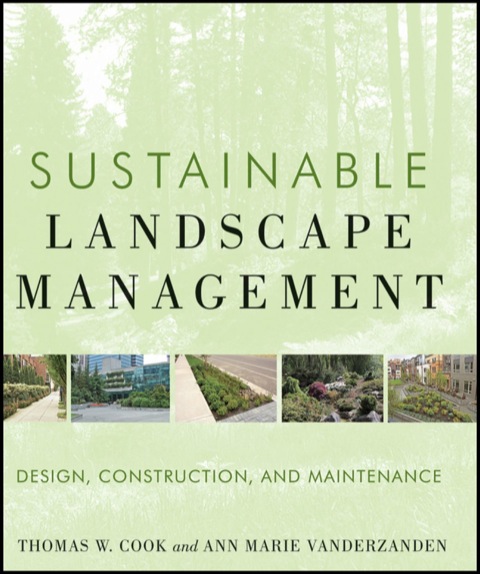 Cover image for book Sustainable Landscape Management: Design, Construction, and Maintenance