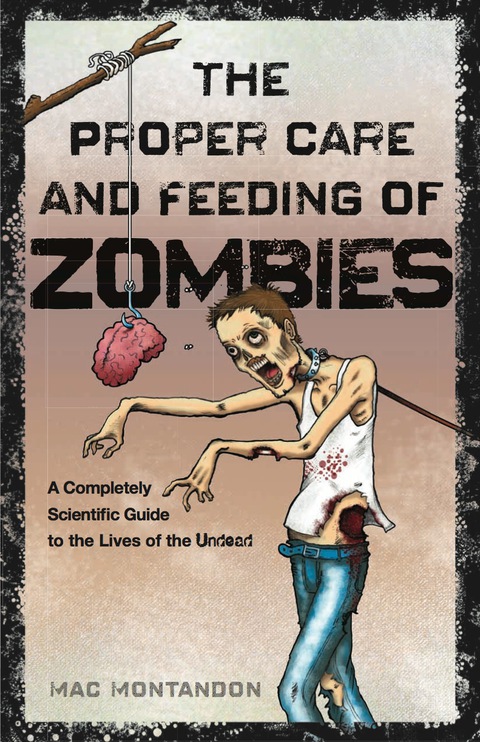 Cover image for book The Proper Care and Feeding of Zombies