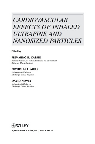 Cardiovascular Effects of Inhaled Ultrafine and Nano Sized Particles
