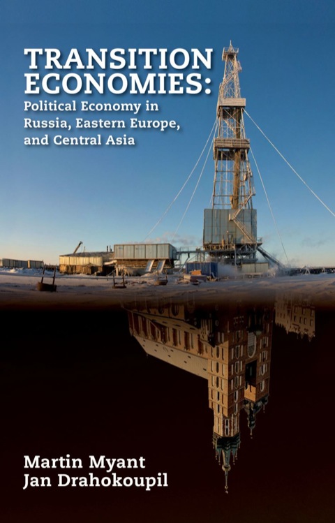 Cover image for book Transition Economies: Political Economy in Russia, Eastern Europe, and Central Asia