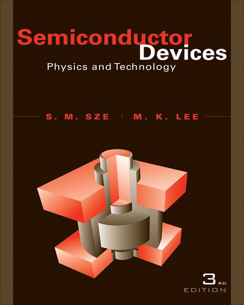 Cover image for book Semiconductor Devices: Physics and Technology
