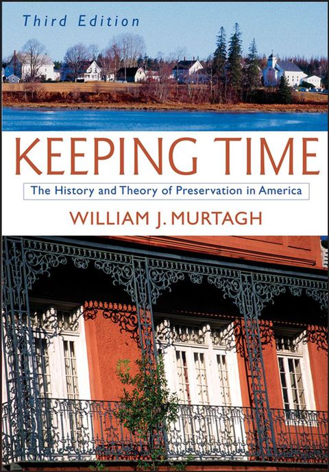 Cover image for book Keeping Time: The History and Theory of Preservation in America