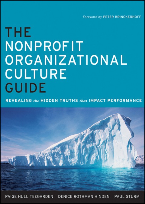 Cover image for book The Nonprofit Organizational Culture Guide: Revealing the Hidden Truths That Impact Performance