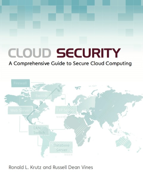 Cover image for book Cloud Security: A Comprehensive Guide to Secure Cloud Computing