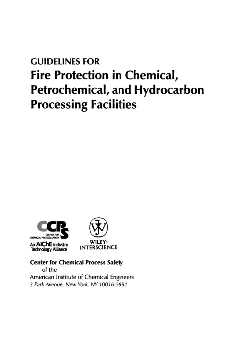 Guidelines for Fire Protection in Chemical, Petrochemical, and Hydrocarbon Processing Facilities 