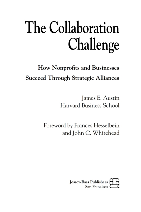 Cover image for book The Collaboration Challenge: How Nonprofits and Businesses Succeed through Strategic Alliances