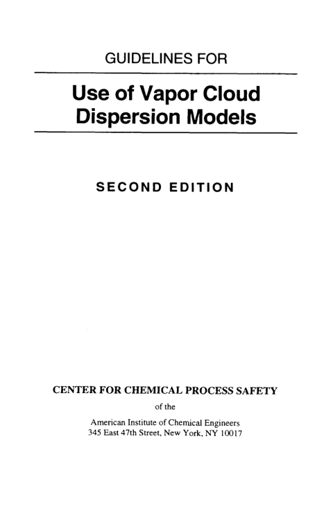 Guidelines for Use of Vapor Cloud Dispersion Models 