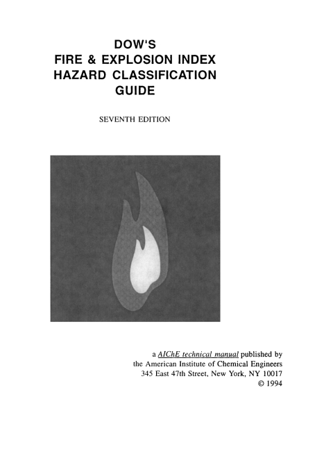 Dow's Fire and Explosion Index Hazard Classification Guide 