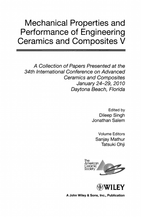 Mechanical Properties and Performance of Engineering Ceramics and Composites V: Ceramic Engineering and Science Proceedings, Volume 31, Issue 2 