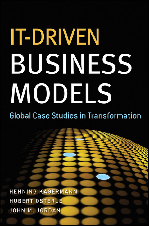 Cover image for book IT-Driven Business Models: Global Case Studies in Transformation