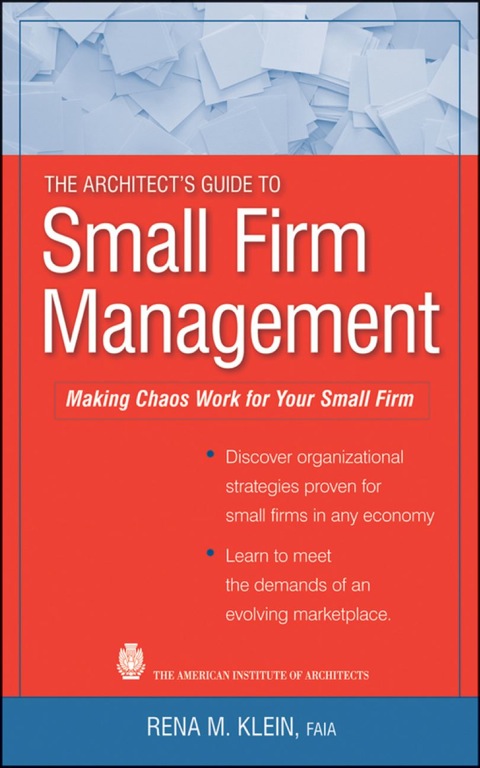 Cover image for book The Architect's Guide to Small Firm Management: Making Chaos Work for Your Small Firm