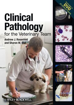 CLINICAL PATHOLOGY FOR THE VETERINARY TEAM