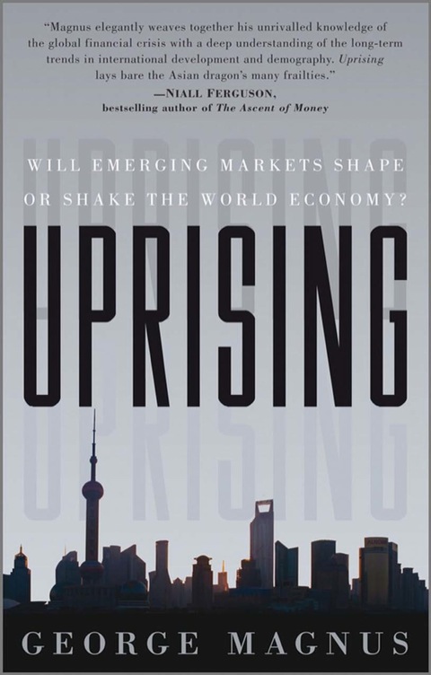 Cover image for book Uprising: Will Emerging Markets Shape or Shake the World Economy?